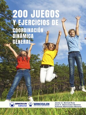 cover image of 200 Juegos y ejercicios de Coordinación Dinámica General